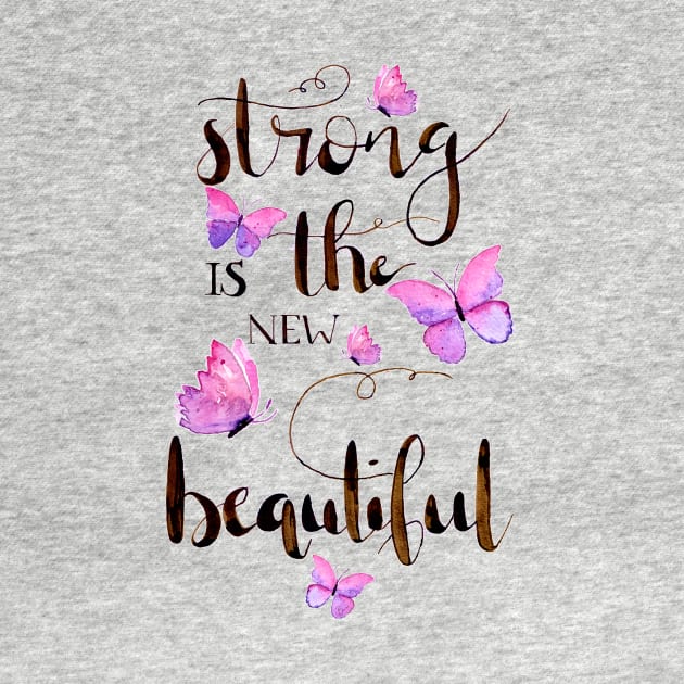 Strong is the new beautiful by biazartstudio_digitales